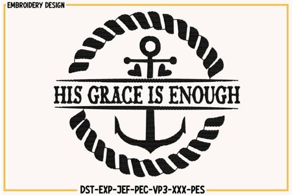 Reviewing HIS Grace is Enough Embroidery Design
