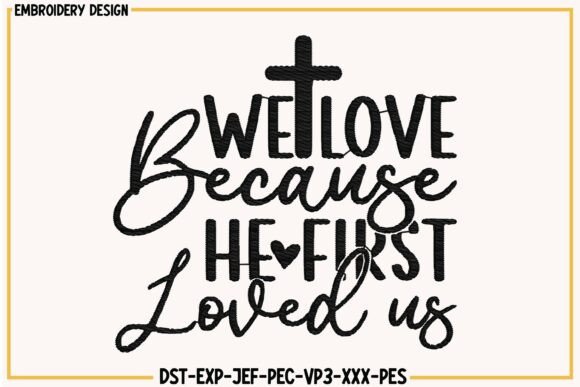 We Love Because Loved Us: Embroidery Review